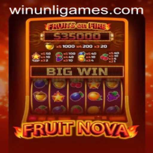 Exploring the Thrills of FruitNova: A Dive into the World of Winunli Games